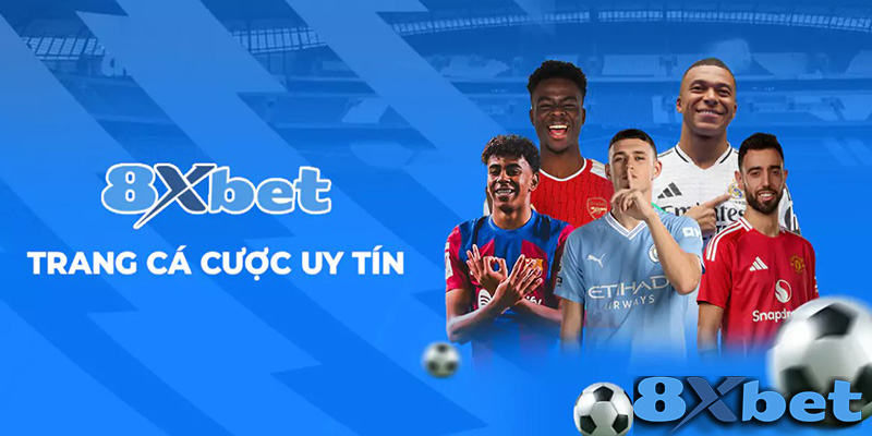 Game Bài Đổi Thưởng 8XBET – Nền Tảng Uy Tín Hàng Đầu Châu Á