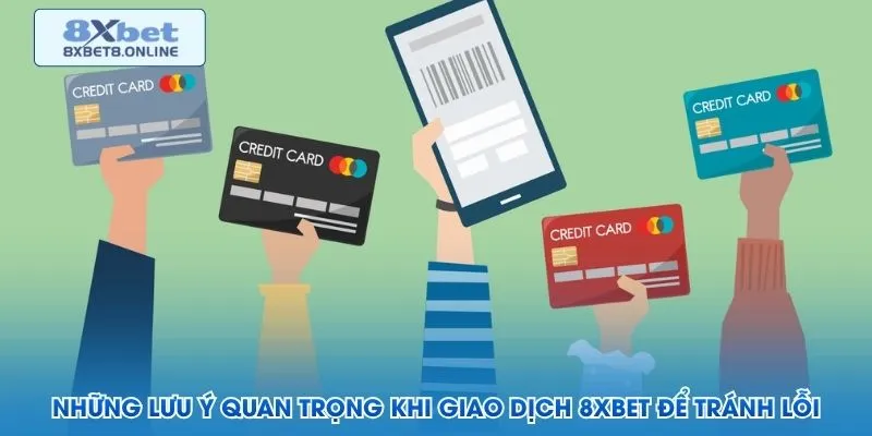 Những lưu ý khi giao dịch để tránh lỗi và tránh nạp quá tay