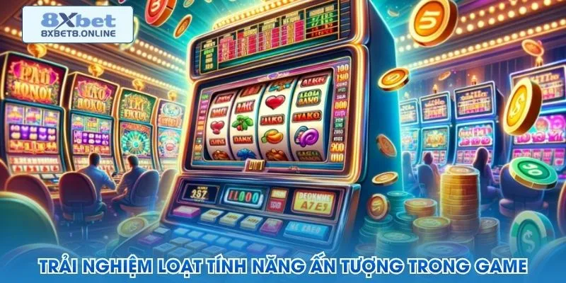 Các tính năng thưởng trong game quay hũ