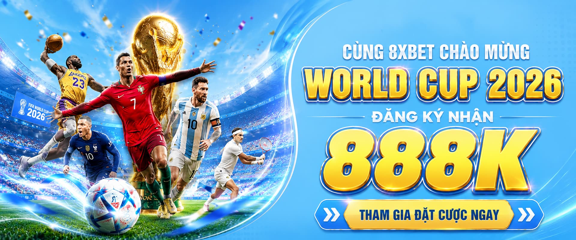 Chào mừng World Cup 2026, 8XBET tặng 888K